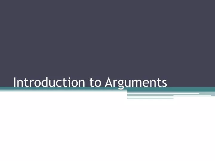 introduction to arguments