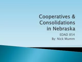 Cooperatives &amp; Consolidations in Nebraska