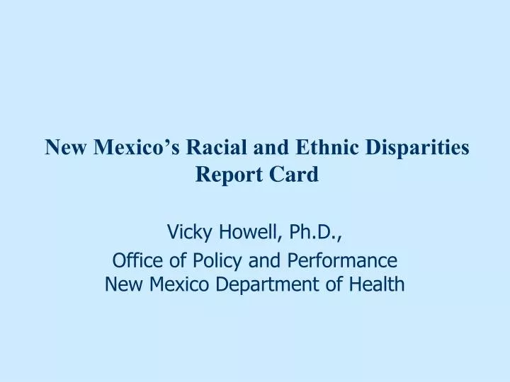 new mexico s racial and ethnic disparities report card