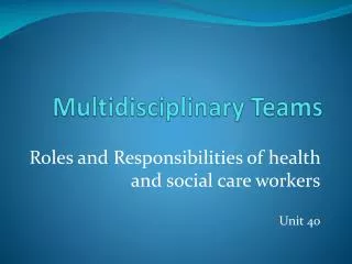 Multidisciplinary Teams
