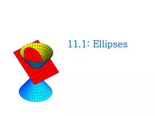 11.1: Ellipses