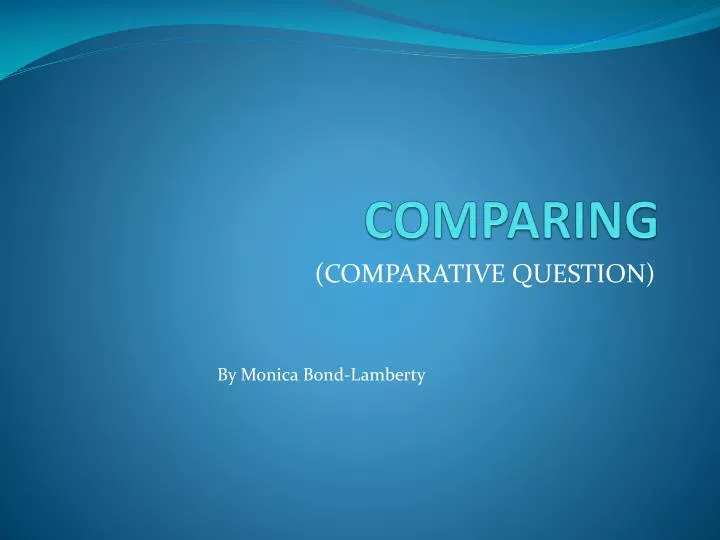 comparing