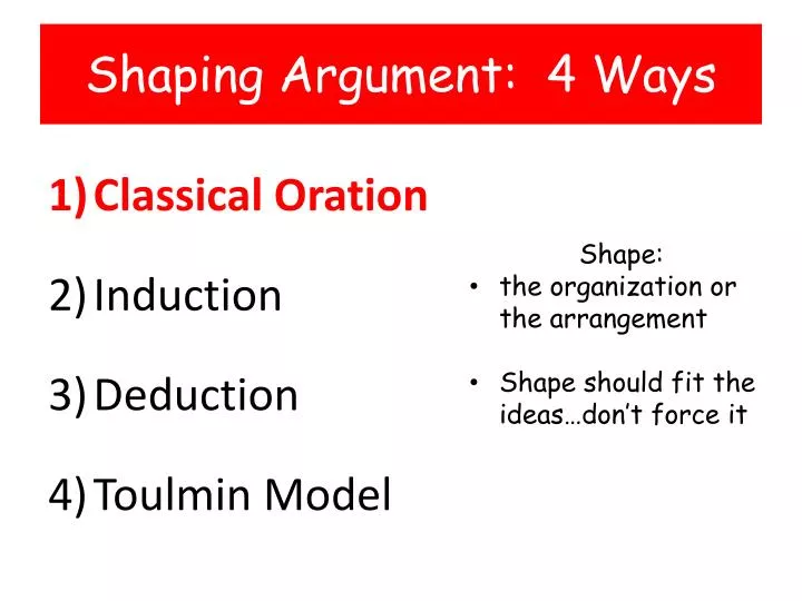 shaping argument 4 ways