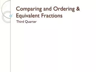 Comparing and Ordering &amp; Equivalent Fractions