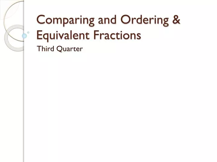 comparing and ordering equivalent fractions
