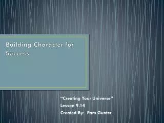 Building Character for Success