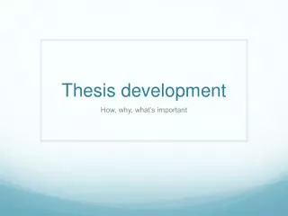 Thesis development