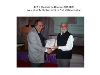 Dr T K Chakraborty , Director, CSIR-CDRI