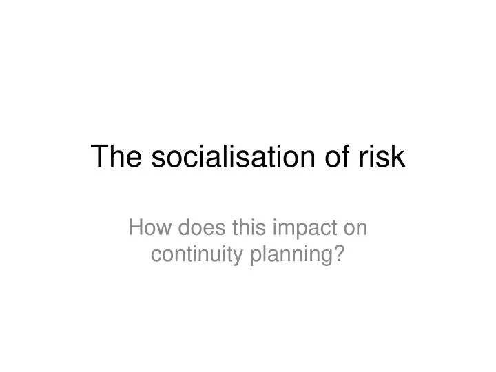 the socialisation of risk