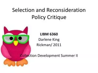 Selection and Reconsideration Policy Critique