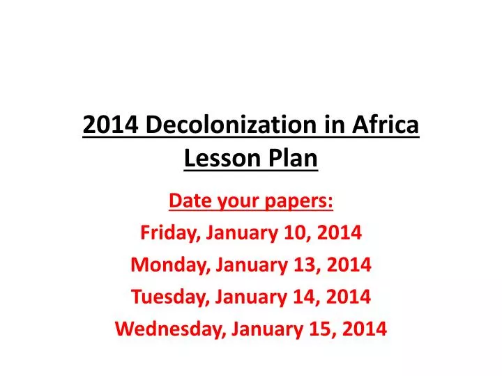 2014 decolonization in africa lesson plan