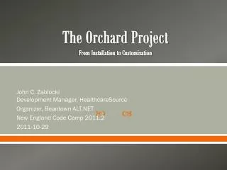 The Orchard Project From Installation to Customization