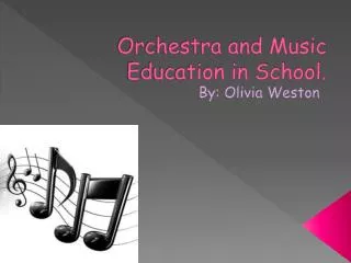 Orchestra and Music Education in School.