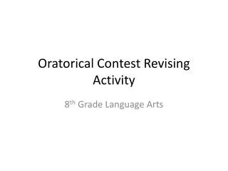 Oratorical Contest Revising Activity