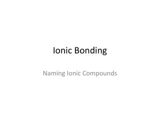 Ionic Bonding