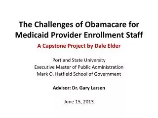The Challenges of Obamacare for Medicaid Provider Enrollment Staff