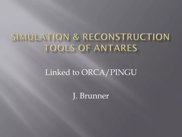 simulation reconstruction tools of antares