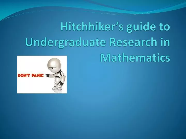 hitchhiker s guide to undergraduate research in mathematics