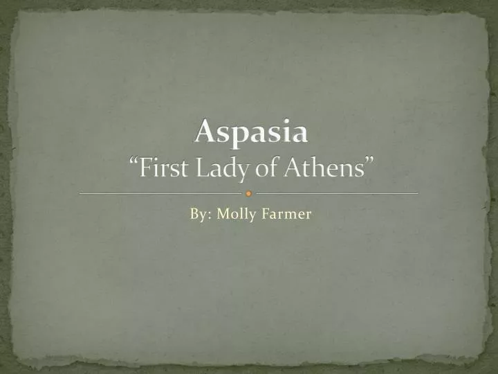 aspasia first lady of athens