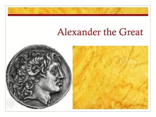 Alexander the Great