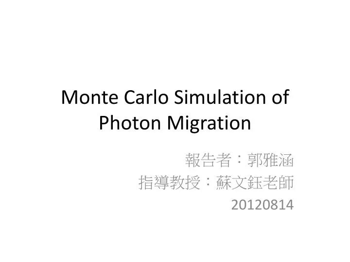 monte carlo simulation of photon migration