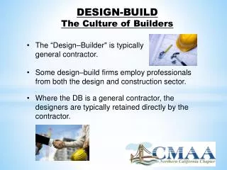 DESIGN-BUILD The Culture of Builders