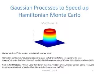 Gaussian Processes to Speed up Hamiltonian Monte Carlo
