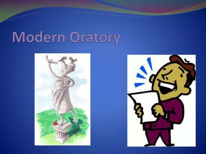 modern oratory