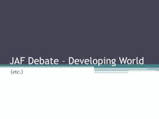 JAF Debate – Developing World