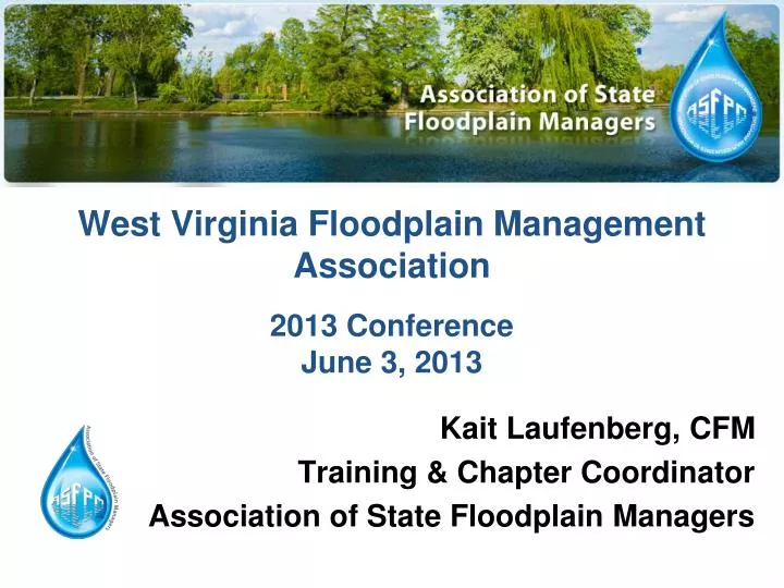 west virginia floodplain management association 2013 conference june 3 2013