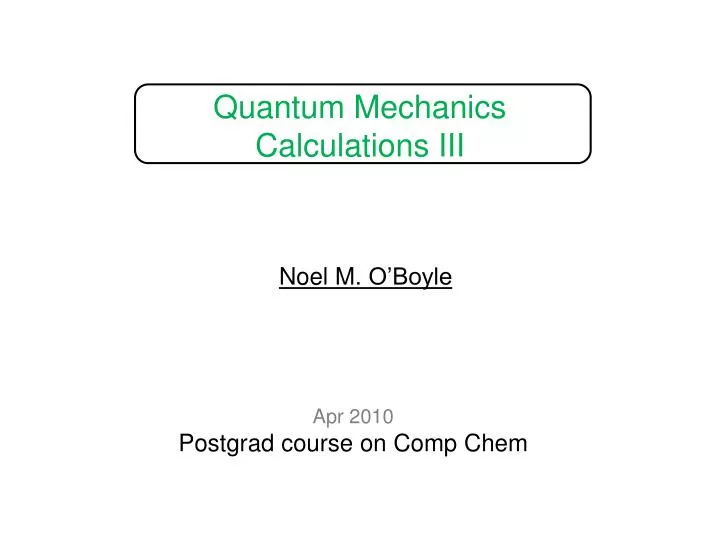 quantum mechanics calculations iii
