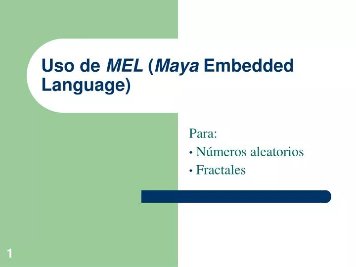 uso de mel maya embedded language