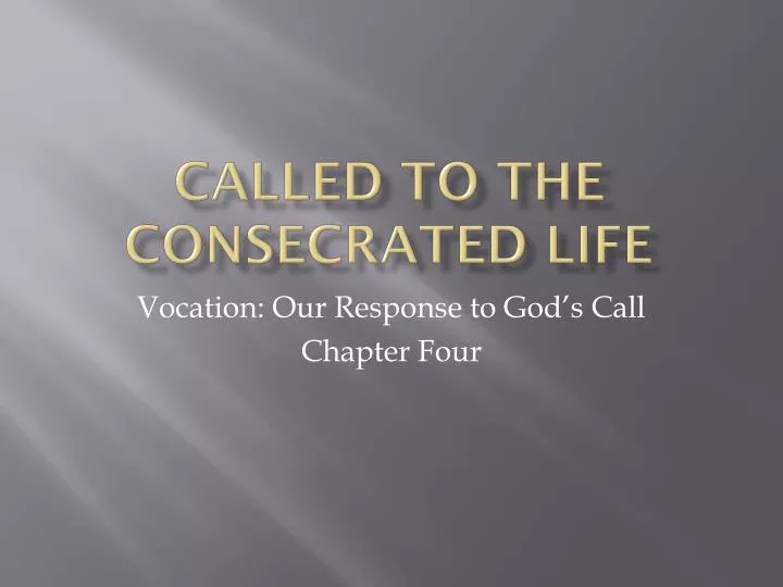 called to the consecrated life