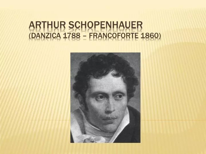 arthur schopenhauer danzica 1788 francoforte 1860