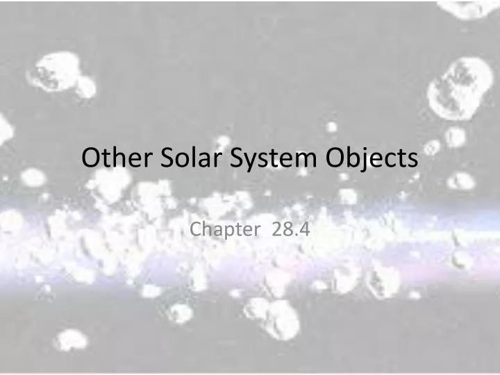 other solar system objects