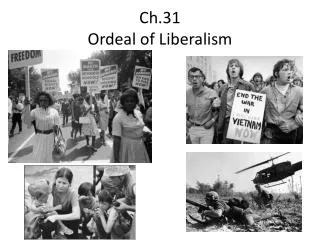 Ch.31 Ordeal of Liberalism