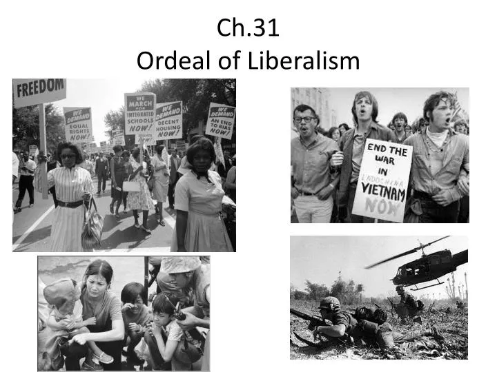 ch 31 ordeal of liberalism