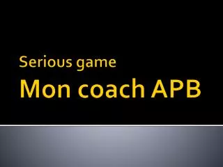 serious game mon coach apb