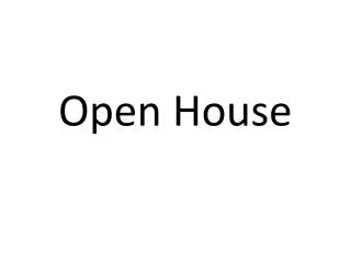 open house