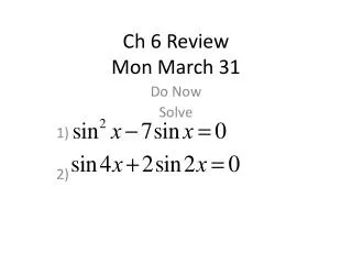 Ch 6 Review Mon March 31