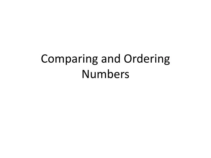 comparing and ordering numbers