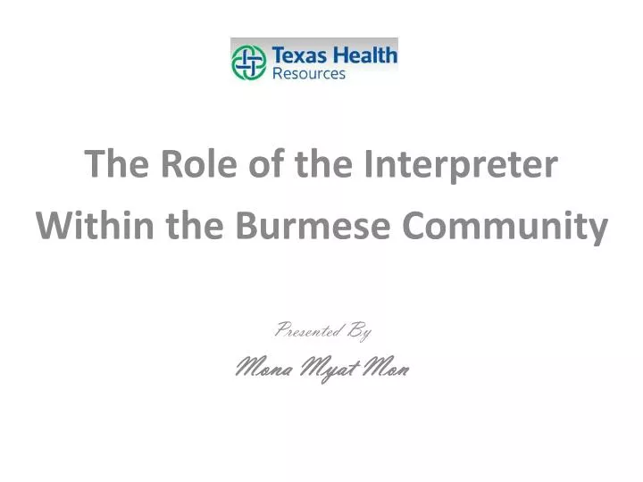 the role of the interpreter within the burmese community presented by mona myat mon