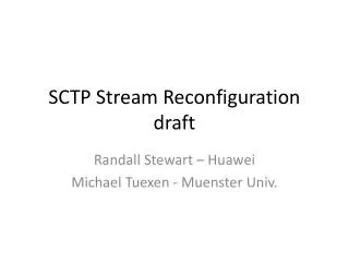 SCTP Stream Reconfiguration draft