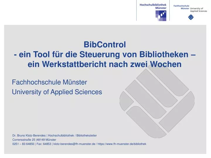 bibcontrol ein tool f r die steuerung von bibliotheken ein werkstattbericht nach zwei wochen