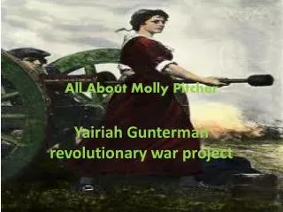 All About Molly Pitcher
