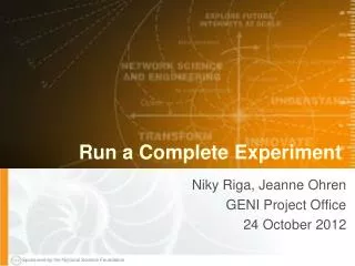 Run a Complete Experiment