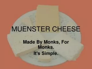 MUENSTER CHEESE