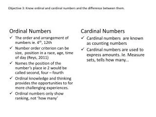 Objective 3: Know ordinal and cardinal numbers and the difference between them.