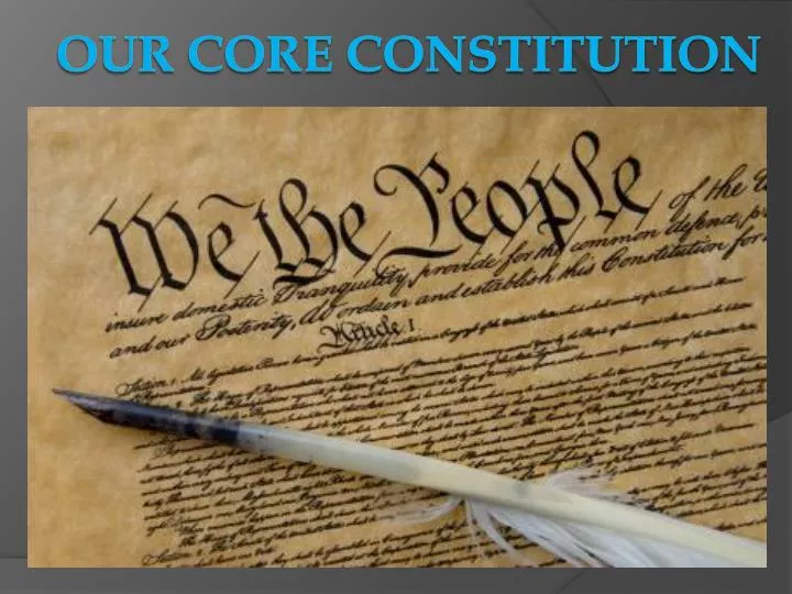 our core constitution