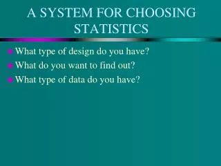 A SYSTEM FOR CHOOSING STATISTICS